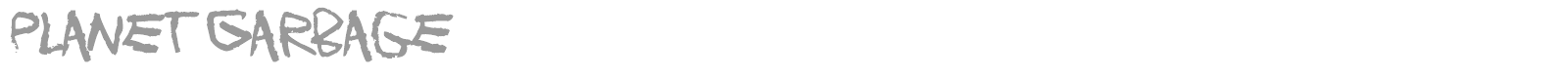 Planet Garbage font preview